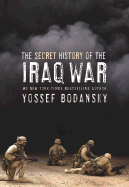 The Secret History of the Iraq War