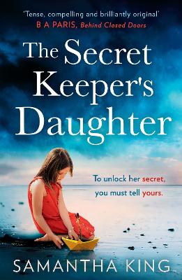 The Secret Keeper's Daughter - King, Samantha