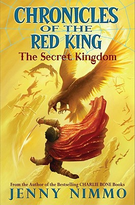 The Secret Kingdom (Chronicles of the Red King #1): The Enchanted Moon Cloakvolume 1 - Nimmo, Jenny, and Keating, Jon (Narrator)