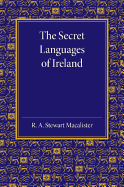 The Secret Languages of Ireland