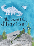 The Secret Life of Larry Lizard