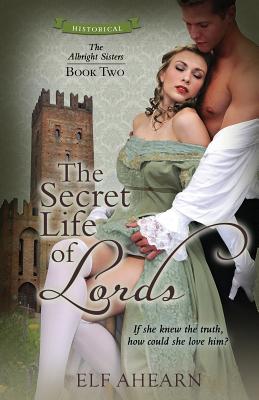 The Secret Life of Lords - Ahearn, Elf