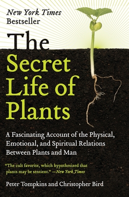 The Secret Life of Plants - Tompkins, Peter