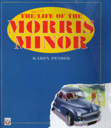 The Secret Life of the Morris Minor - Pender, Karen