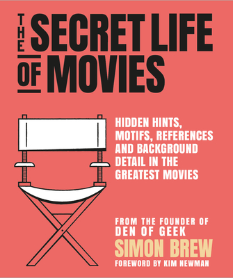 The Secret Life of the Movies - Brew, Simon