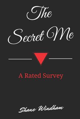 The Secret Me: A Rated Survey - Windham, Shane