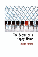 The Secret of a Happy Home