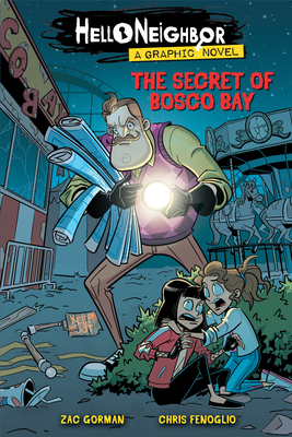 The Secret of Bosco Bay: An Afk Book (Hello Neighbor: Graphic Novel #1): Volume 1 - Gorman, Zac