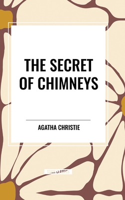 The Secret of Chimneys - Christie, Agatha