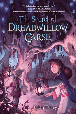 The Secret of Dreadwillow Carse - Farrey, Brian