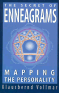 The Secret of Enneagrams: Mapping the Personality - Vollmar, Klausbernd