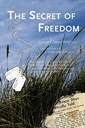 The Secret of Freedom: A Family's Unfinished Business