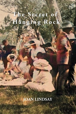 THE SECRET OF HANGING ROCK - Lindsay, Joan