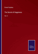 The Secret of Happiness: Vol. 2