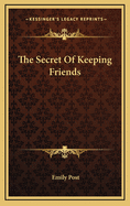 The Secret of Keeping Friends