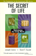 The Secret of Life: Redesigning the Living World