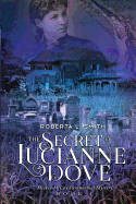 The Secret of Lucianne Dove