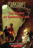 The Secret of Robber's Cave - Gregory, Kristiana