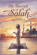 The Secret of Salah