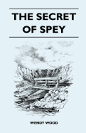 The Secret of Spey
