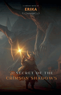 The Secret of the Crimson Shadows