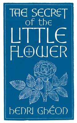 The Secret of the Little Flower - Ghon, Henri