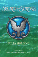 The Secret of the Sirens - Golding, Julia