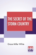 The Secret Of The Storm Country