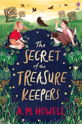 The Secret of the Treasure Keepers - Howell, A.M.