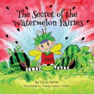 The Secret of the Watermelon Fairies