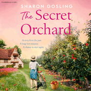 The Secret Orchard: Warm, Uplifting and Romantic - The Perfect Autumn Read