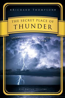 The Secret Place of Thunder - Thompson, Richard