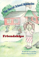 The Secret School Mysteries: Friendships - Arnold, Grace