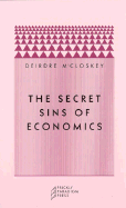 The Secret Sins of Economics