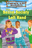 The Secret Society of the Left Hand - McKall, Dandi Daley, and Mackall, Dandi Daley