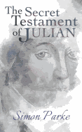 The Secret Testament of Julian