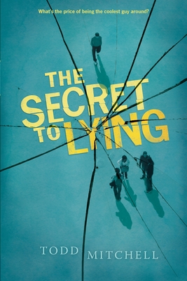 The Secret to Lying - Mitchell, Todd