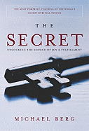 The Secret: Unlocking the Source of Joy and Fulfillment - Berg, Michael