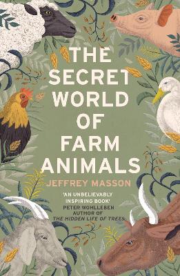 The Secret World of Farm Animals - Masson, Jeffrey