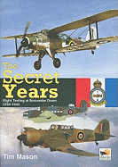 The Secret Years: Flight Testing at Boscombe Down 1939-1945