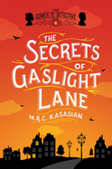 The Secrets of Gaslight Lane: The Gower Street Detective: Book 4