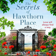 The Secrets of Hawthorn Place: A heartfelt and charming dual-time story of the power of love