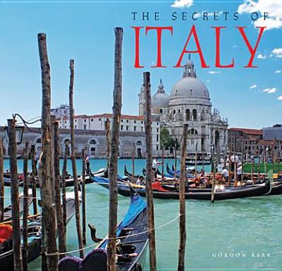 The Secrets of Italy - Kerr, Gordon