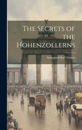 The Secrets of the Hohenzollerns