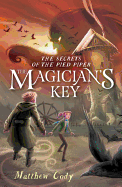 The Secrets of the Pied Piper 2: The Magician's Key