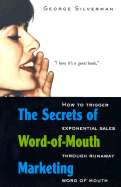 The Secrets of Word-Of-Mouth Marketing