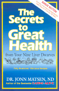 The Secrets to Great Health: From Your Nine Liver Dwarves