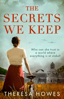 The Secrets We Keep - Howes, Theresa