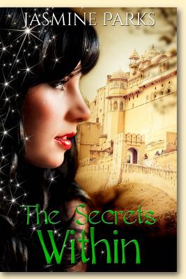 The Secrets Within - Nichols, Theresa Jean, and Parks, Jasmine