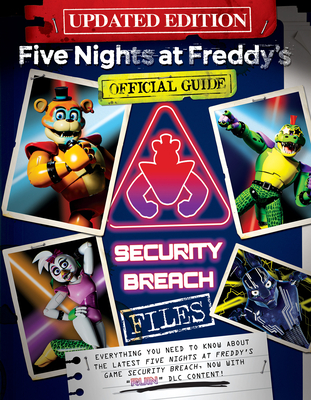 The Security Breach Files (Updated Edition): An Afk Book (Five Nights at Freddy's) - Cawthon, Scott